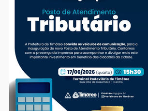 Inauguração do novo Posto de Atendimento Tributário de Timóteo
