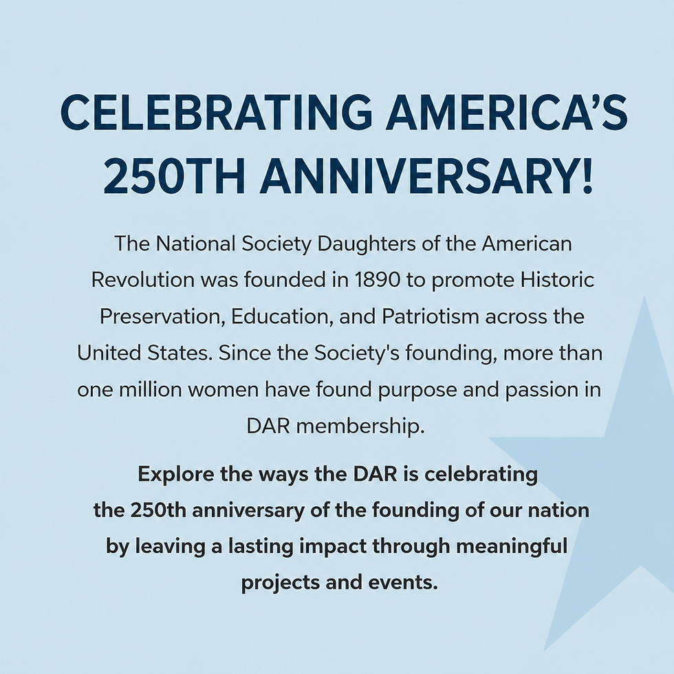 June 13 - Corine Hoch - "DAR - Celebrating America's 250th"