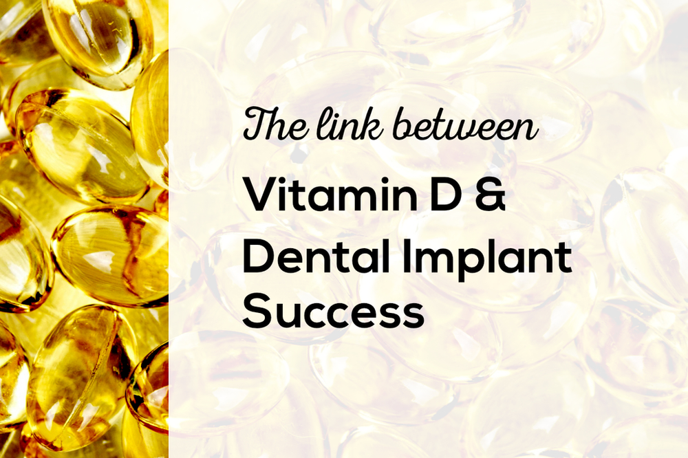 Vitamin D for healthy people, teeth & dental implants!
