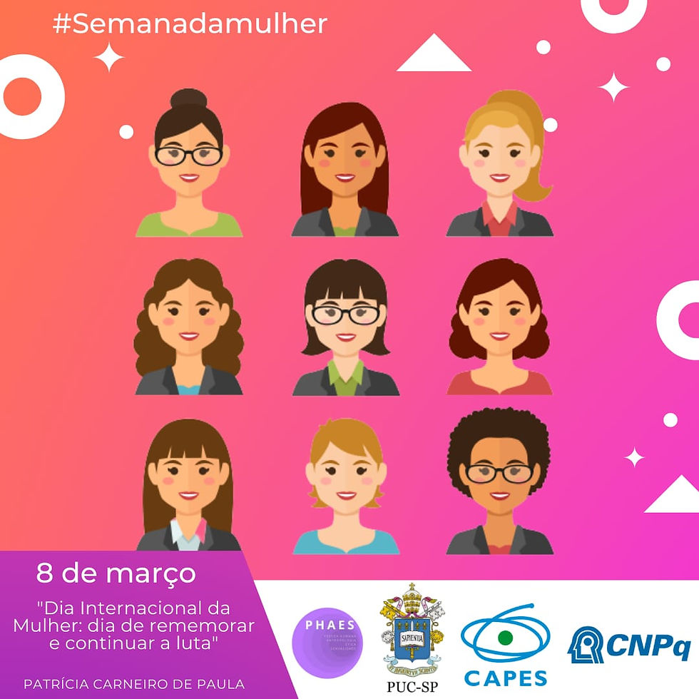 Dia Internacional da Mulher: dia de rememorar e continuar a luta