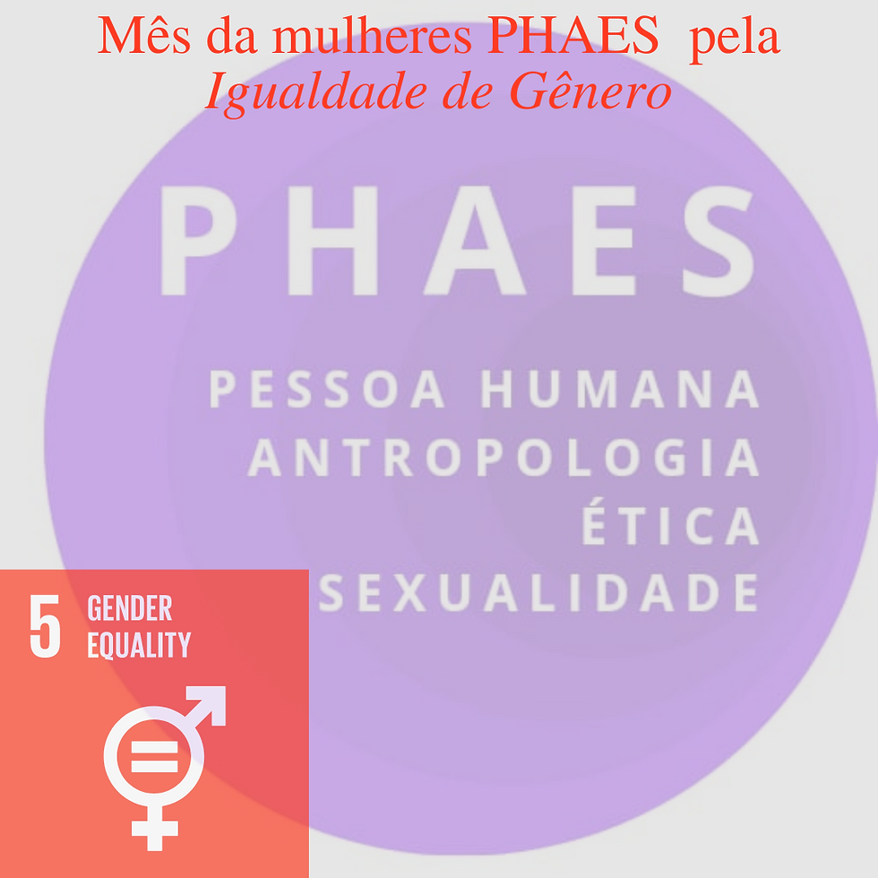 Por que celebrar o Dia Internacional da Mulher e destacar o Mês das Mulheres do PHAES é importante?