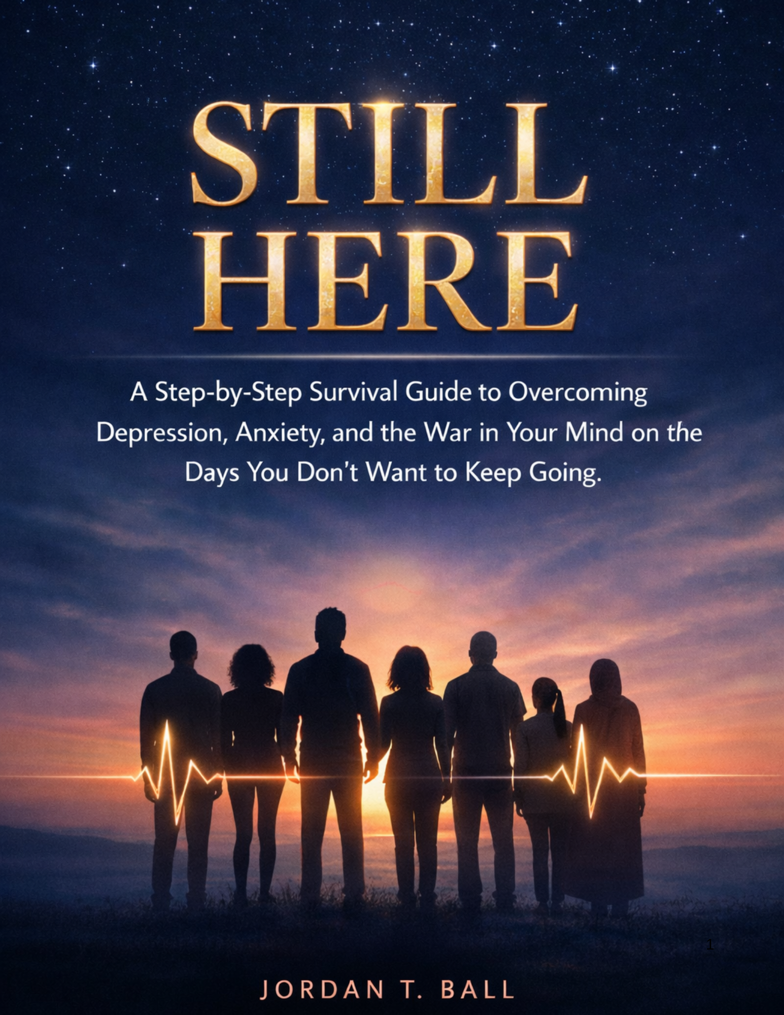 STILL HERE: ANXIETY, DEPRESSION GUIDE
