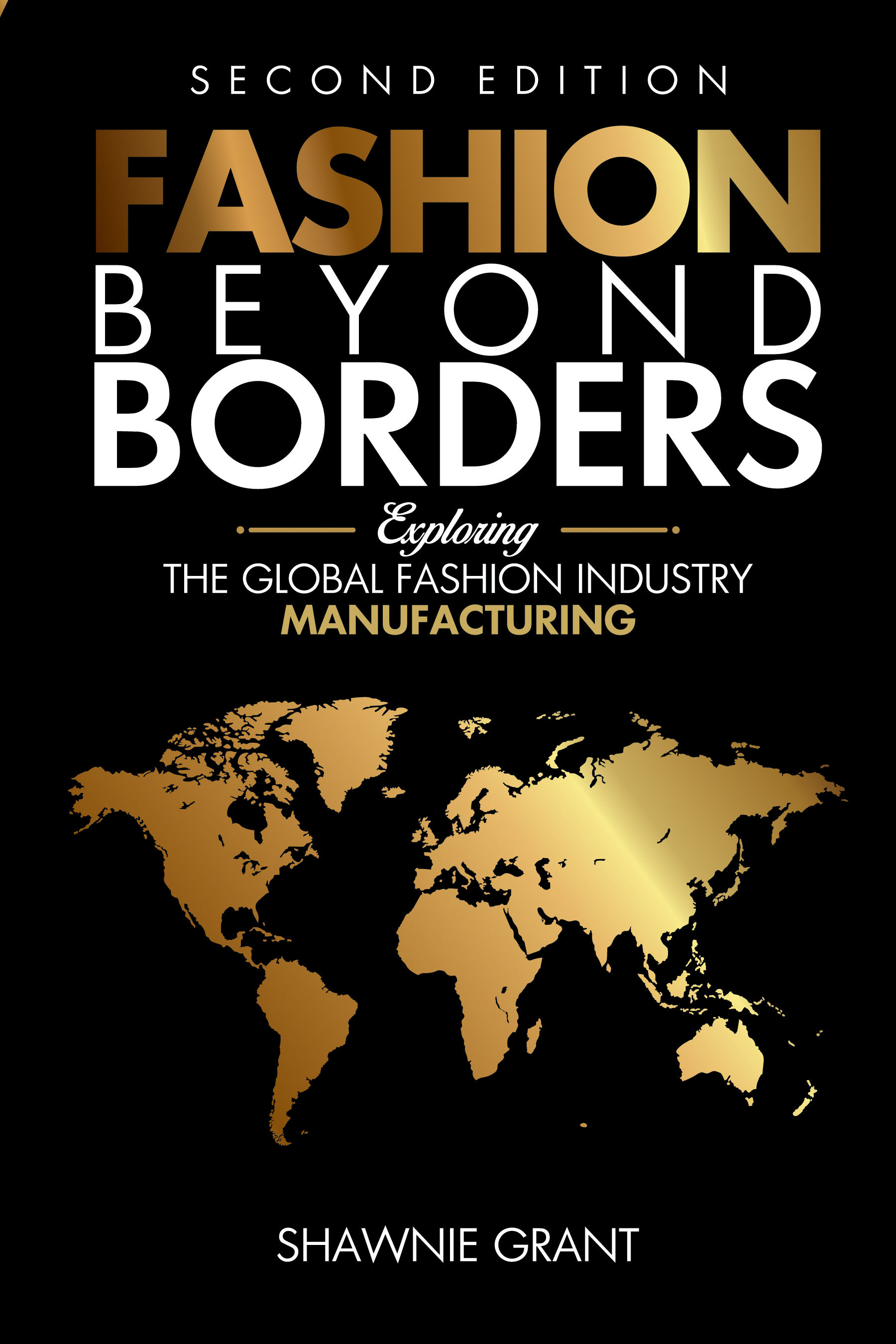 Fashion Beyond Borders:Exploring The Global Fashion Industry