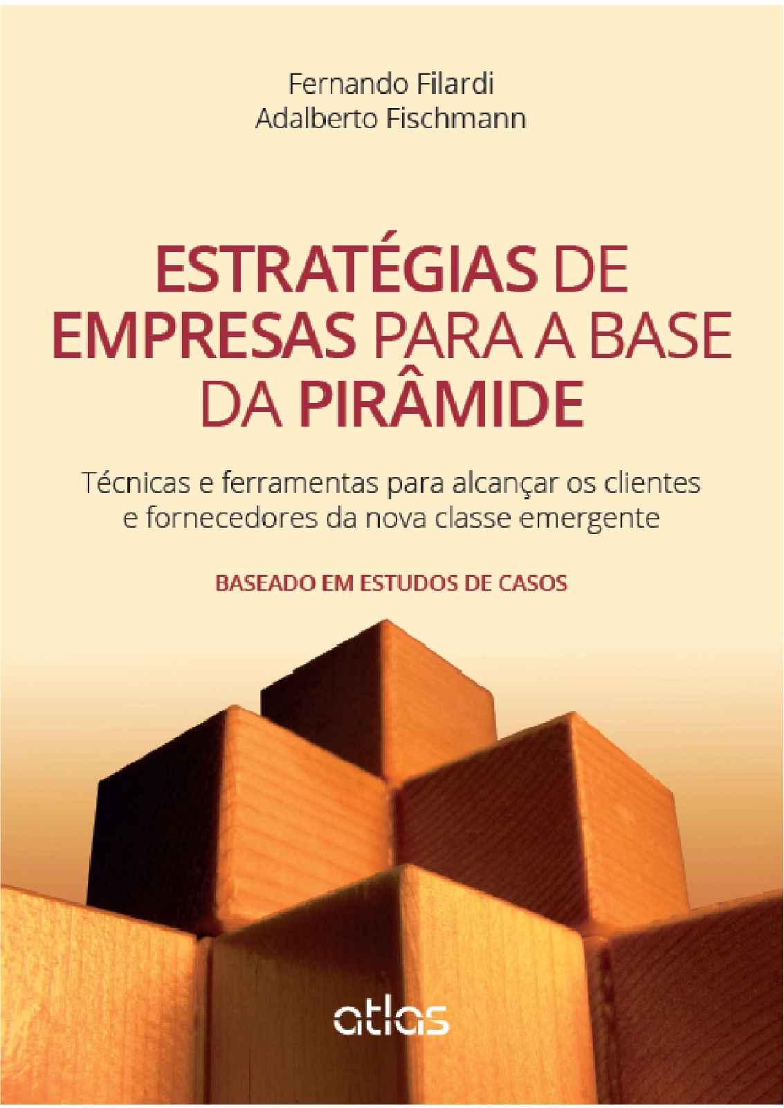 Estratégias de Empresas Para a Base da Pirâmide