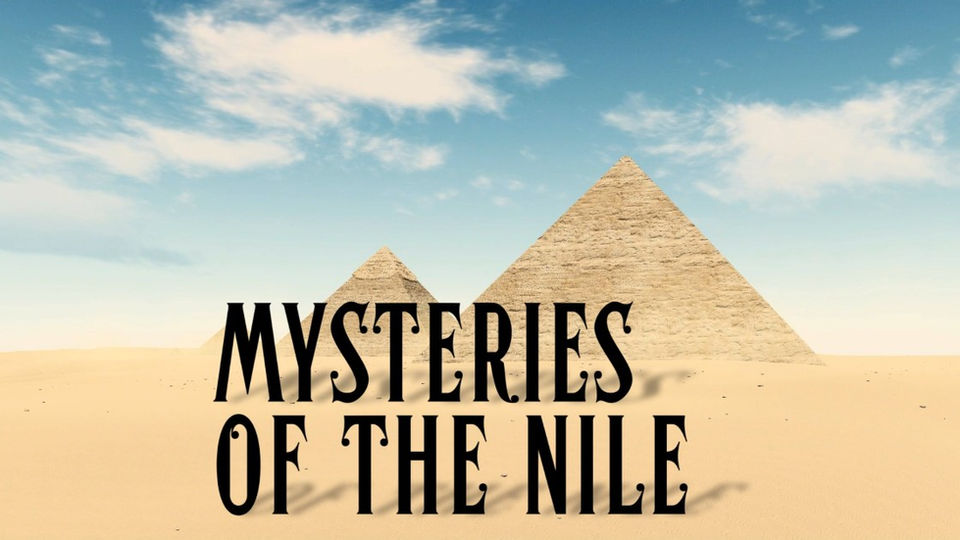 Pyramids of Giza with the title Mysteries of the Nile