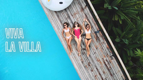 VIVA LA VILLA