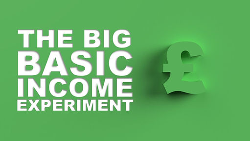 Green background, 3D £ symbol - title: The Big Basic Income Experiment
