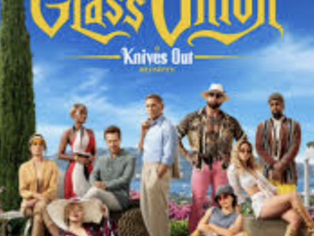 A Few of My Favorite Things (2022): Glass Onion: A Knives Out Mystery