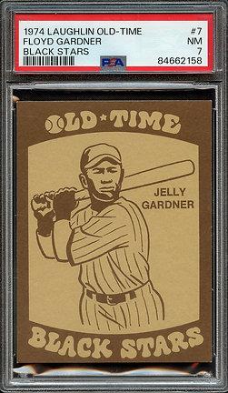 1974 Laughlin Old-Time Black Stars #7 Jelly Gardner PSA 7