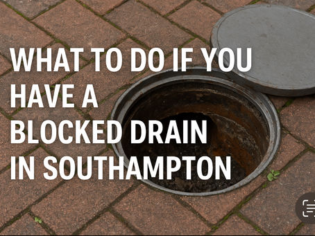 🚧 What to Do If You Have a Blocked Drain in Southampton: Causes, Signs & Expert Solutions