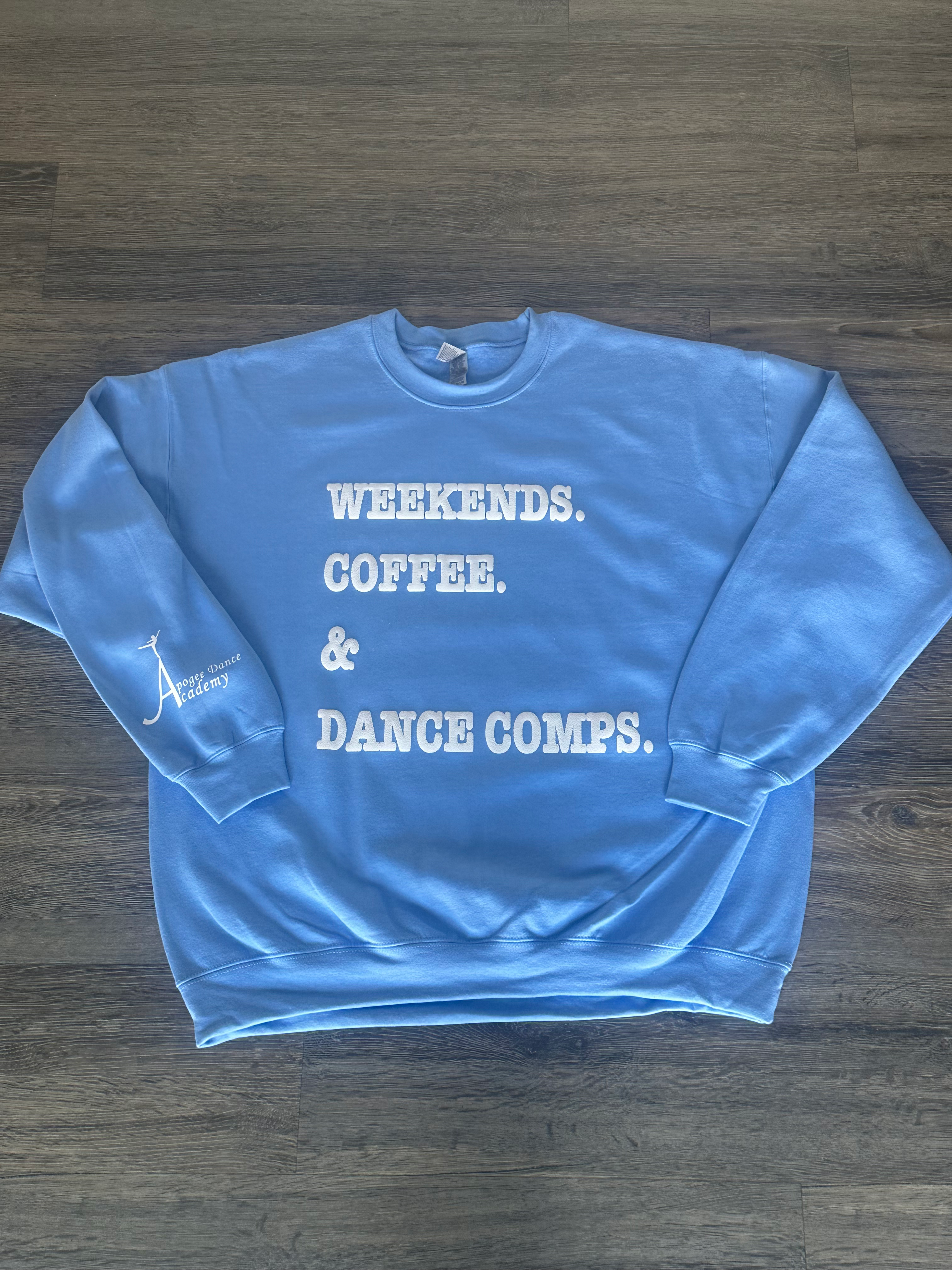 Weekends, Coffee & Dance Comps Puff Crewneck Sweater