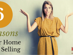 6 Reasons Why Your Home Isn't Selling