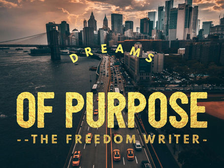 "Dreams Of Purpose"