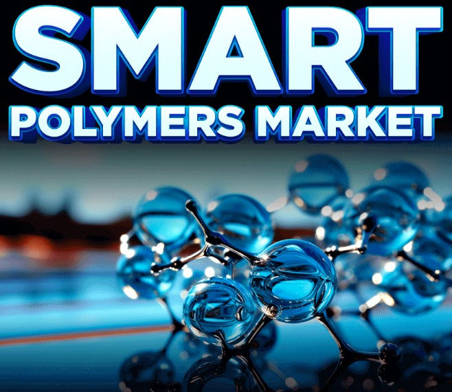 Smart Polymers Market