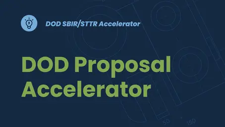DOD SBIR/STTR Proposal Accelerator - Registration Open