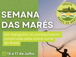 Semana das Marés | 13 a 17 de Julho
