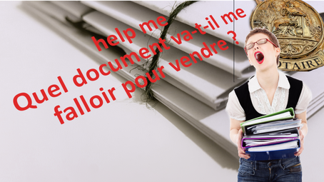Quel document va-t-il me falloir pour vendre ?