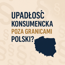Możliwość ogłoszenia upadłości konsumenckiej przez osobę przebywającą poza granicami Polski