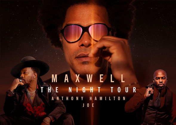 Music Fans, Maxwell : The Night Tour also starring Anthony Hamilton & Joe!