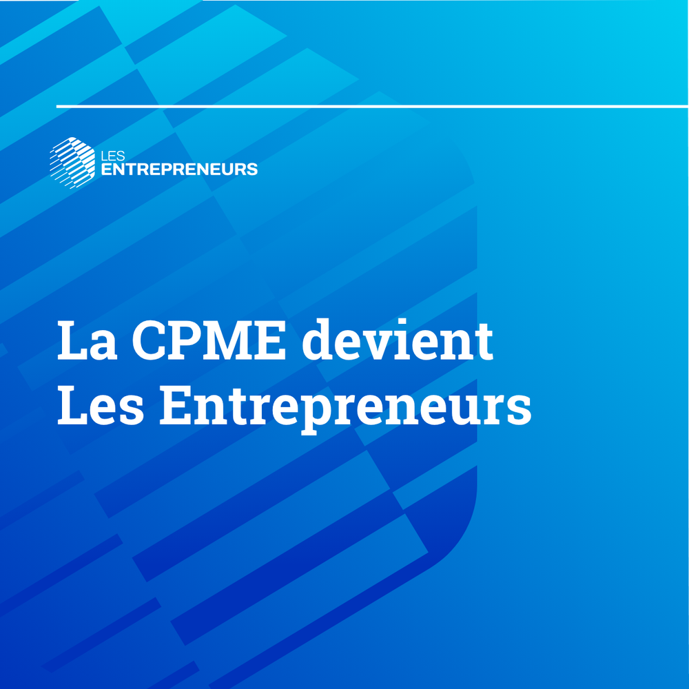 La CPME devient Les Entrepreneurs