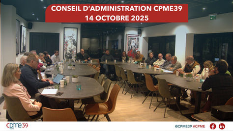 📌 Conseil d’administration de la CPME39 : échanges et convivialité au rendez-vous