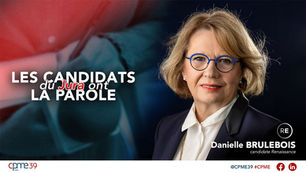 Les candidats du Jura ont la parole : Danielle BRULEBOIS répond à nos questions !