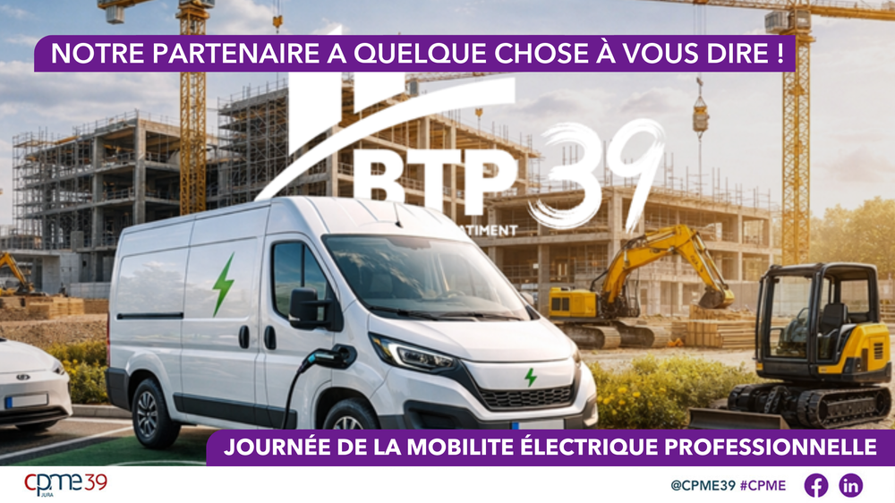  Mobilité électrique : un rendez-vous FFB 39 soutenu par la CPME 39