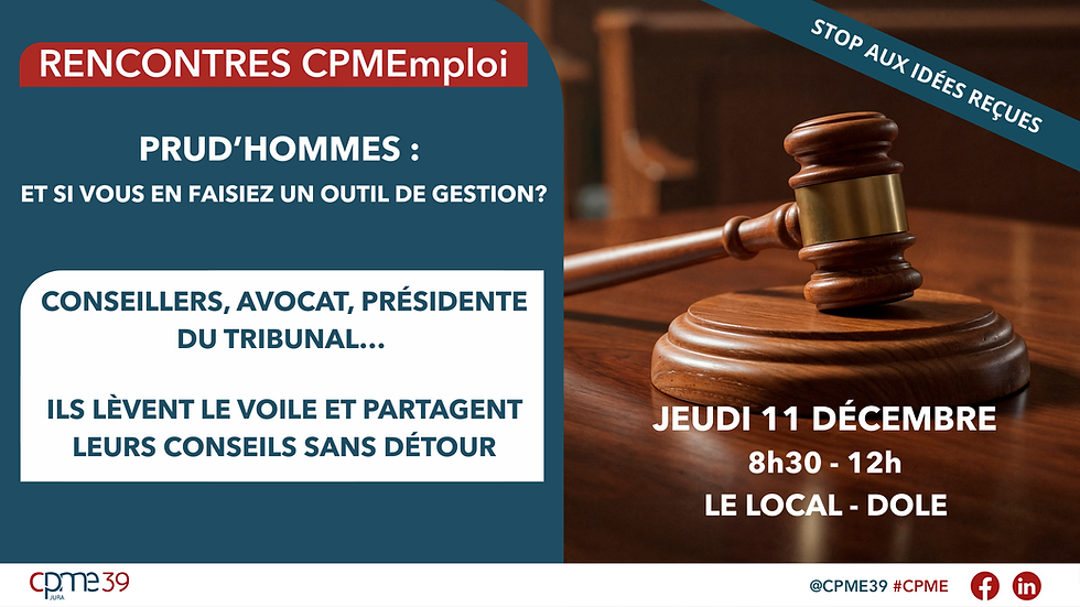 🎯 Rencontres CPMEmploi : Prud’hommes, un outil de gestion pour l’entreprise ?