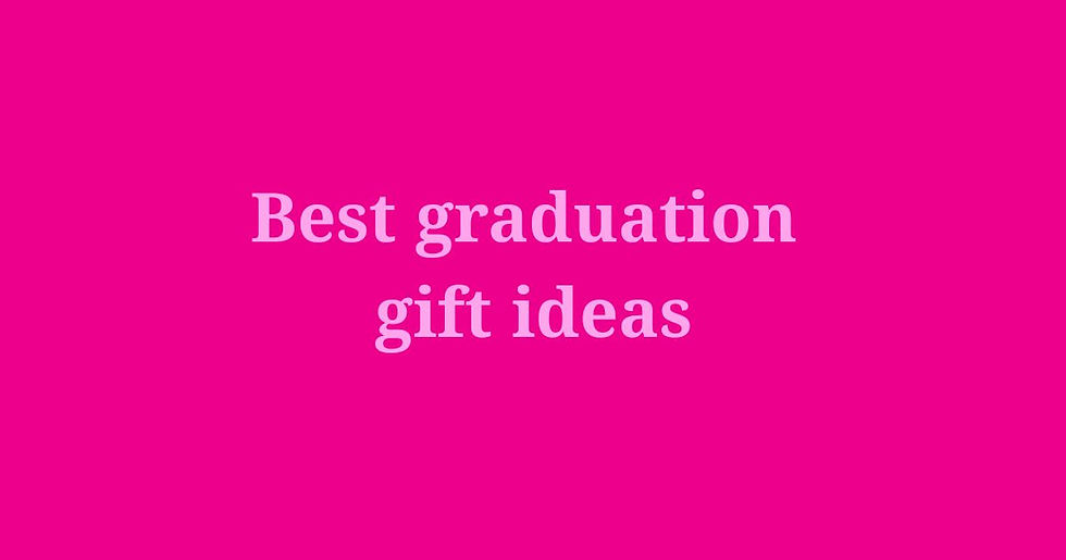 Best graduation gift ideas