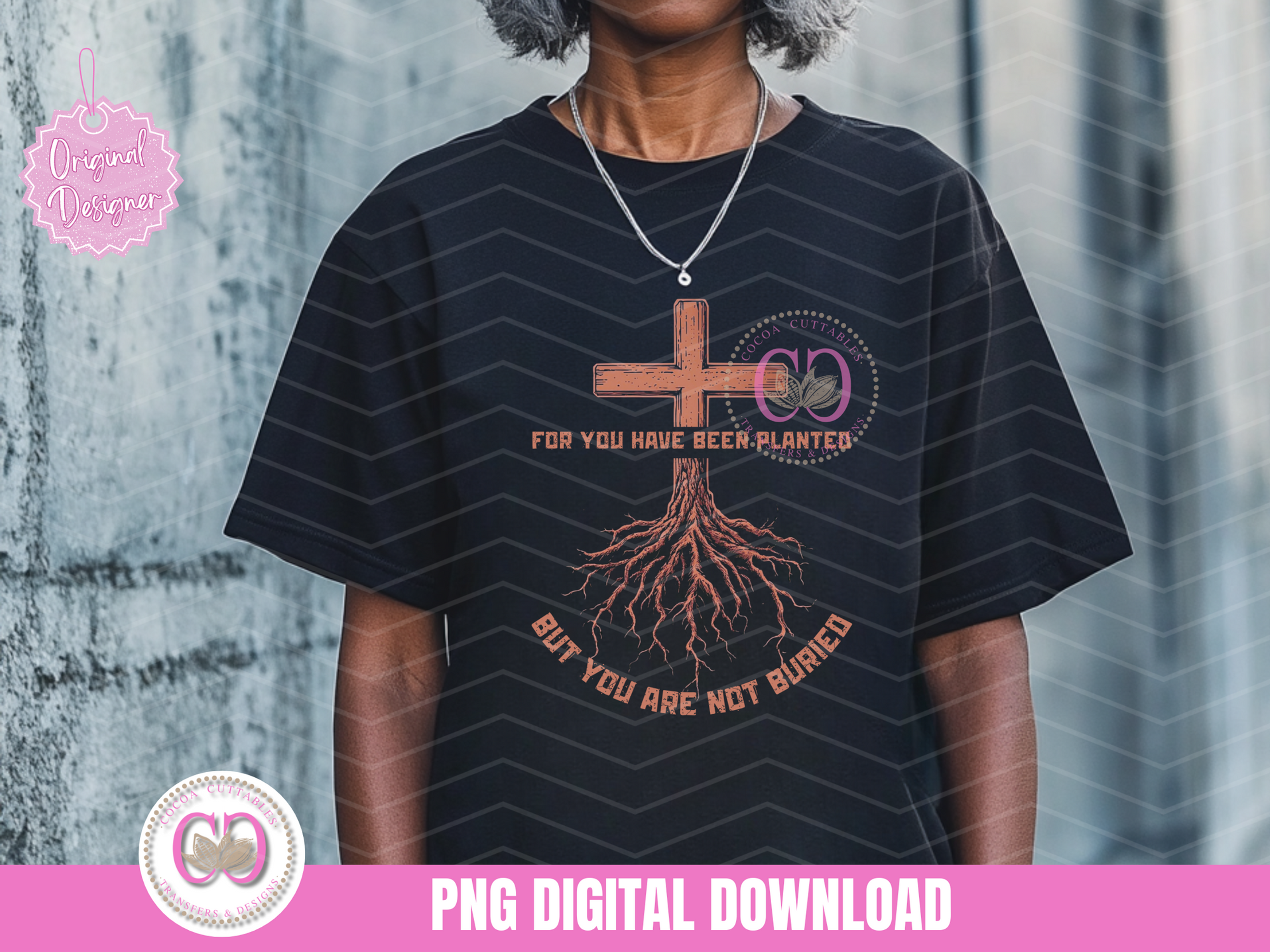 Christian Cross With Tree Roots PNG You Have Been Planted But Not Buried PNG