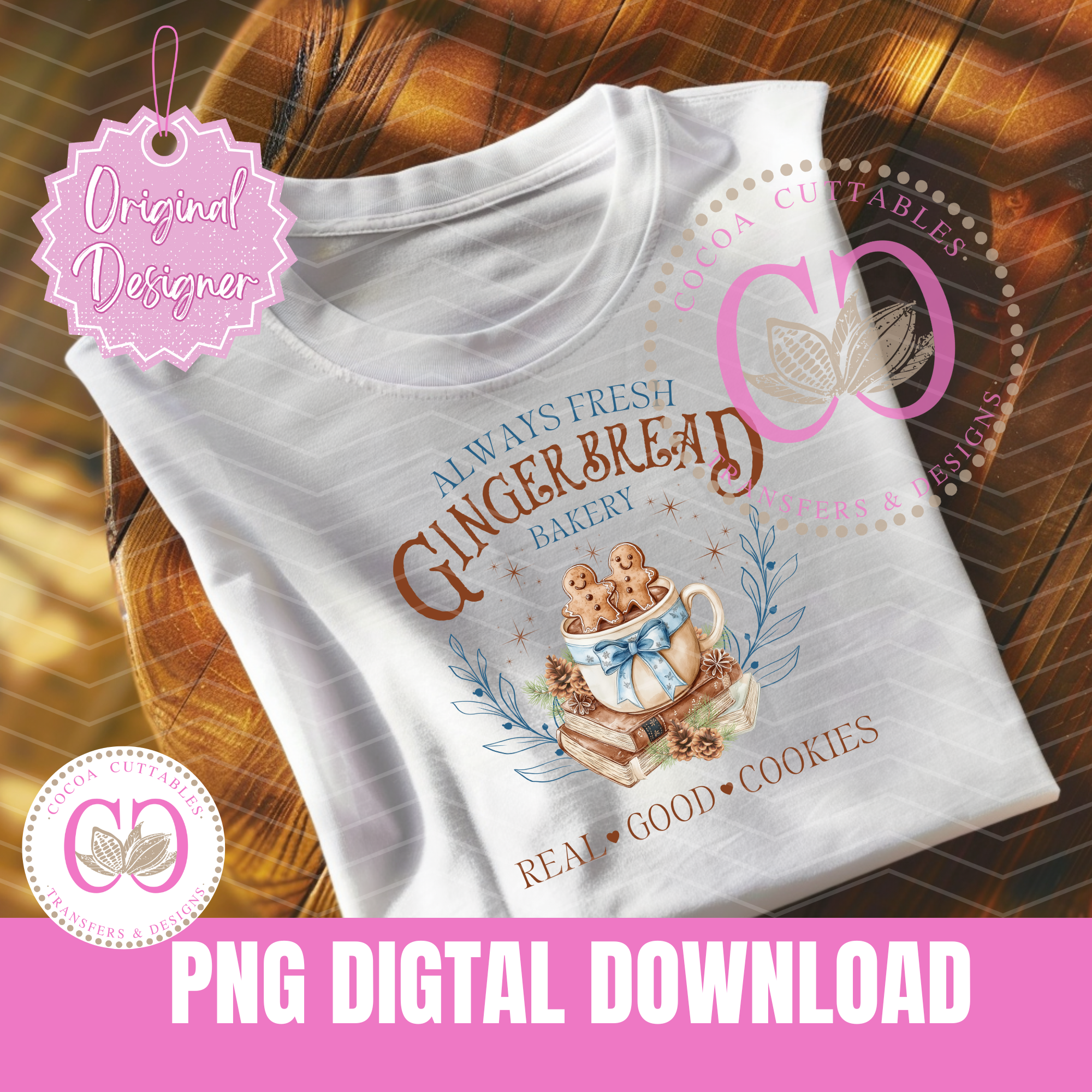 Always Fresh Gingerbread Bakery Real Good Cookies Christmas PNG Digital Design
