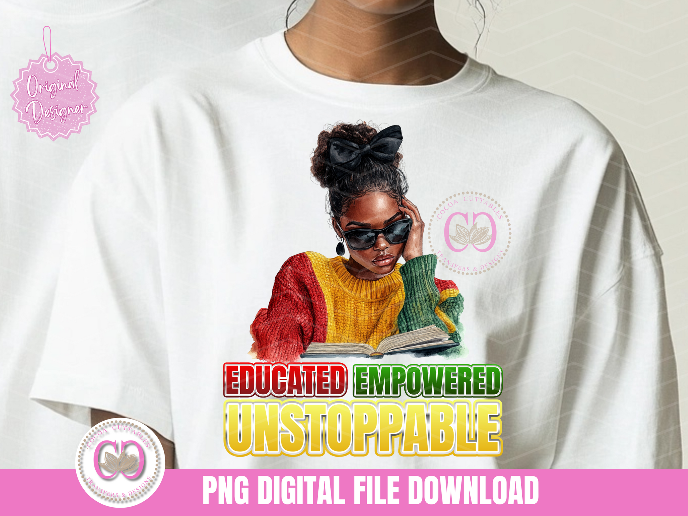 Black History Woman Educated Empowered Unstoppable Black HistoryPNG Digital File