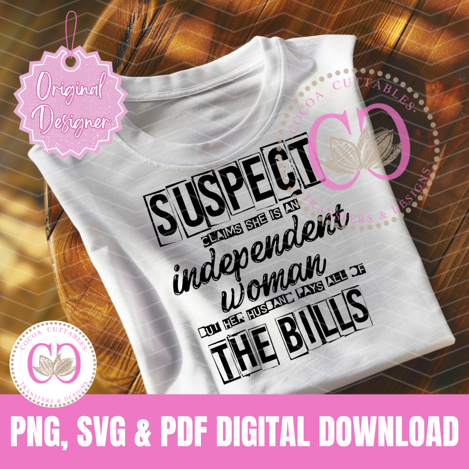 Thumbnail: Suspect Claims She Is An Independent Woman But Husband Pays Bills PNG, SVG & PDF