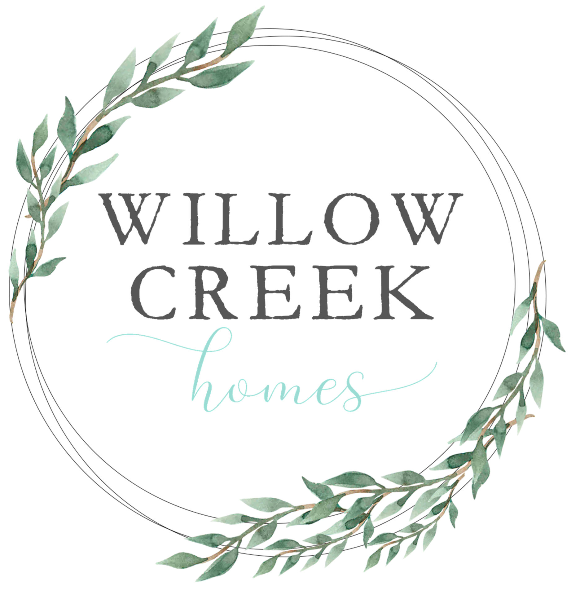 Writer: Willow Creek Homes