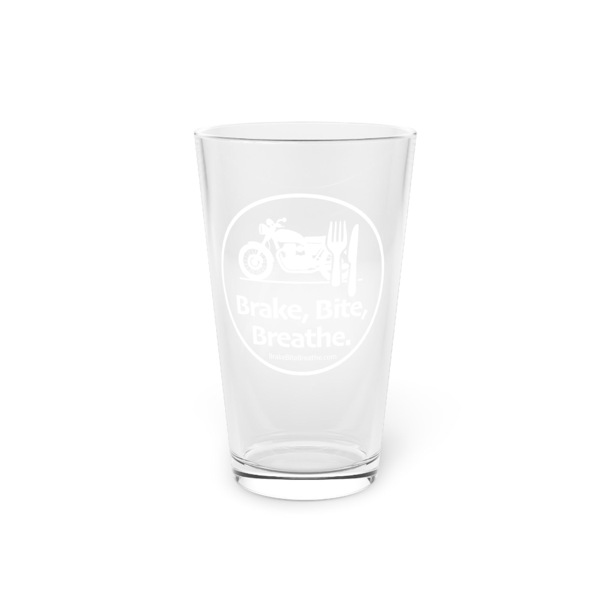 16oz Pint Glass - 'Brake, Bite, Breathe'