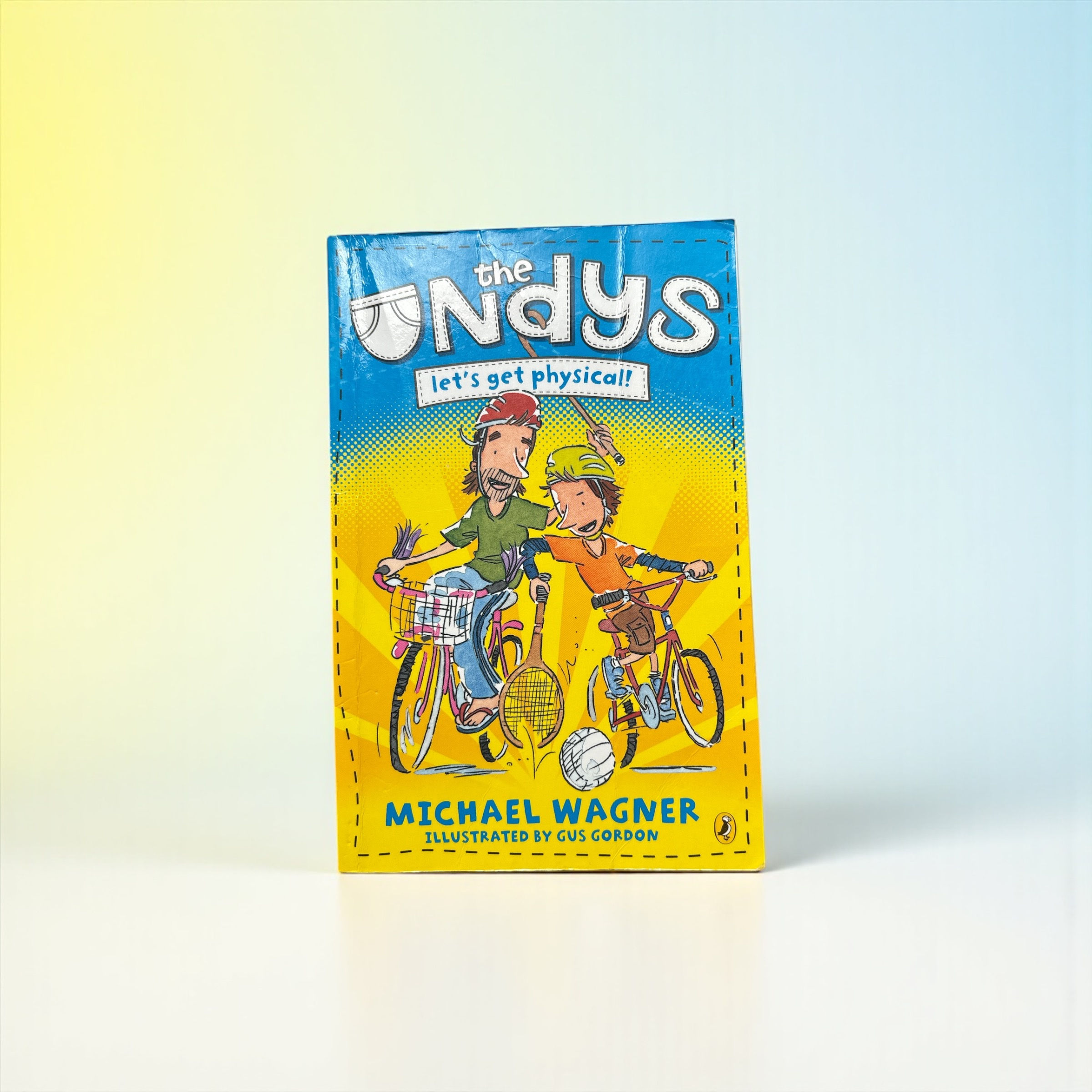 The Undys: Let's Get Physical by Michael Wagner