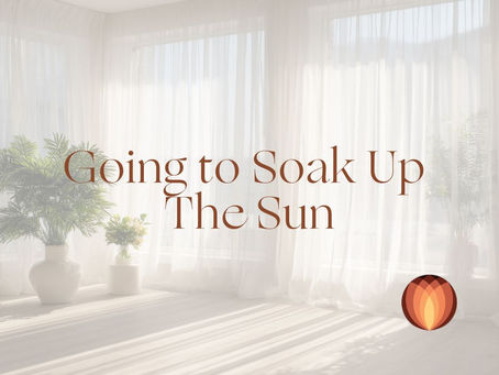 Going to Soak Up The Sun