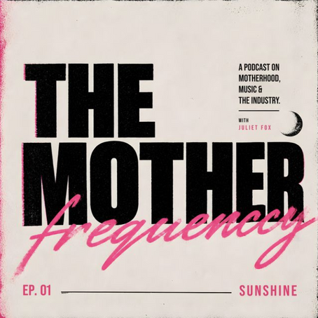 Juliet Fox Launches The Mother Frequency, A New Podcast Exploring Identity, Motherhood And Life Beyond The Club