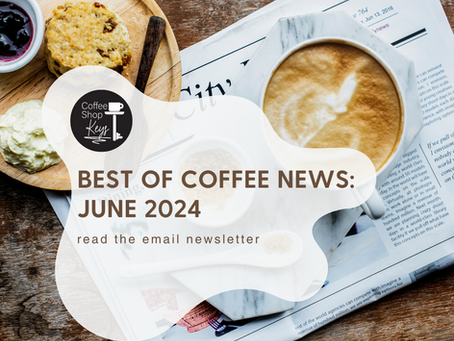 Best of Coffee News: June 2024