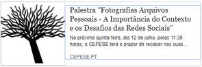 Palestra "Fotografias Arquivos Pessoais - A Importância do Contexto e os Desafios das Redes Soc