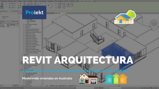 REVIT Arquitectura - Modelando viviendas en Australia
