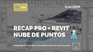 ReCap Pro + REVIT Nube de puntos - Modelando estación de tren en Madrid a partir de nube de puntos