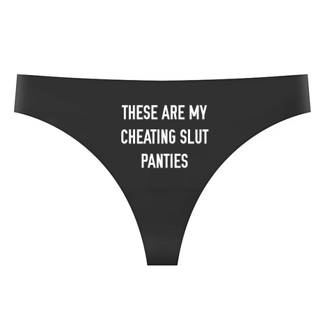 Thumbnail: Seamless thong "These Are My Cheating Slut Panties" available in wine red, black, white, and pink