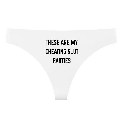 Thumbnail: Seamless thong "These Are My Cheating Slut Panties" available in wine red, black, white, and pink