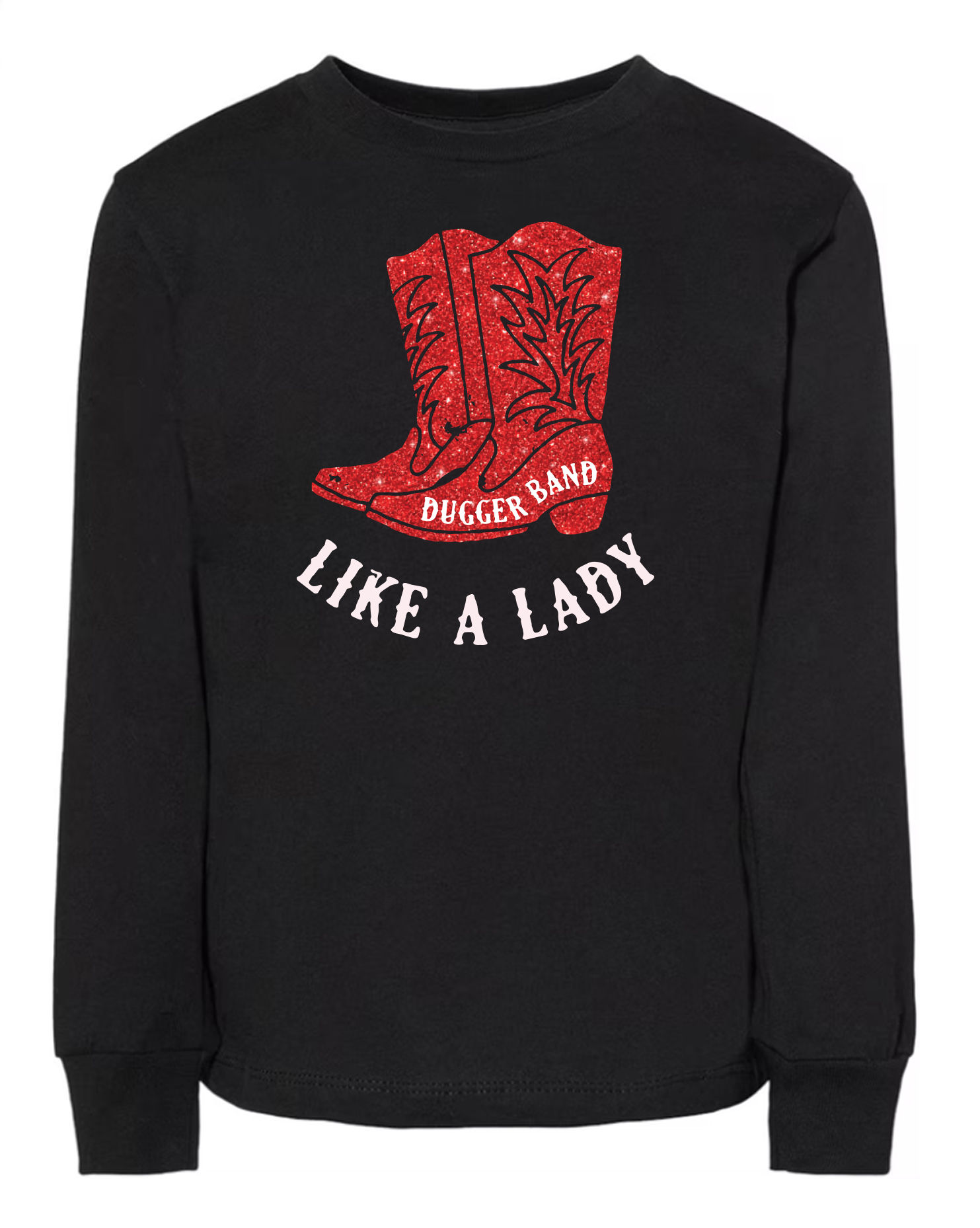 Like A Lady Long Sleeve Shirt
