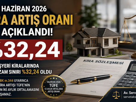 Haziran 2026 kira artış oranı, kira zammı Haziran 2026, kira artış hesaplama, TÜFE kira artış oranı, ev sahibi kira zammı, işyeri kira artış oranı, kira sözleşmesi yenileme, kira artış sınırı, TBK 344 kira artışı, kira zam oranı 2026, yargıtay, uzman avukat