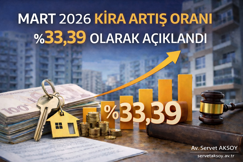 izmir avukat, mart 2026, kira artış oranı, tüfe, azami artış, kira tespit, kira zammı, uzman avukat, kira hukuku