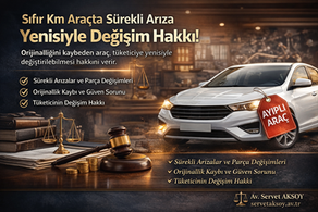 sıfır araç, parça değişimi, yargıtay, orijinallik, tüketici, ayıpsız misli ile değişim, uzman avukat, izmir avukat, en iyi avukat, arıza, ayıplı mal, gizli ayıp, değer kaybı