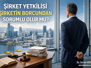 anonim şirket, limited şirket, tüzel kişilik, yargıtay, uzman avukat, şirket borcu, şahsi sorumluluk, ticaret şirketi, şirket yetkilisi, şirket müdürü, şirket ortağı, yönetim kurulu, sgk borcu, vergi borcu, kefil