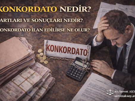 konkordato, şartlar, sonuçlar, ilan, izmir avukat, ticaret avukatı, şirket avukatı